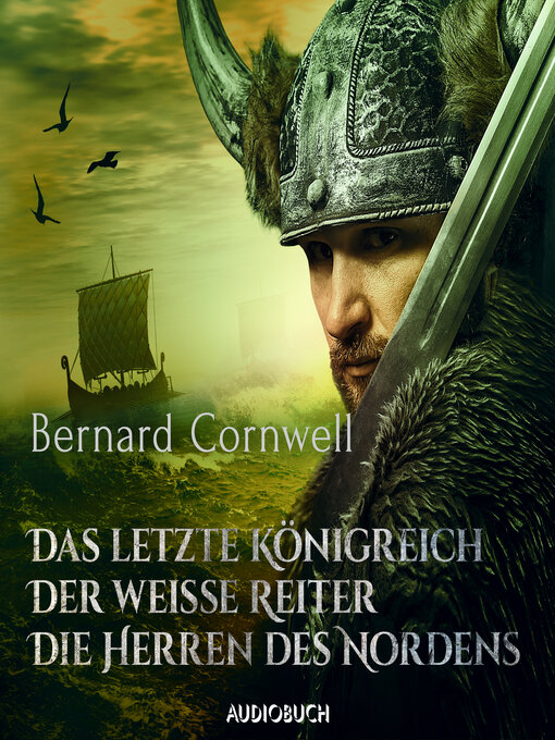Detalles del título Das letzte Königreich, Der weiße Reiter, Die Herren des Nordens de Bernard Cornwell - Lista de espera